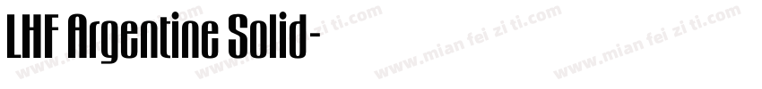 LHF Argentine Solid字体转换